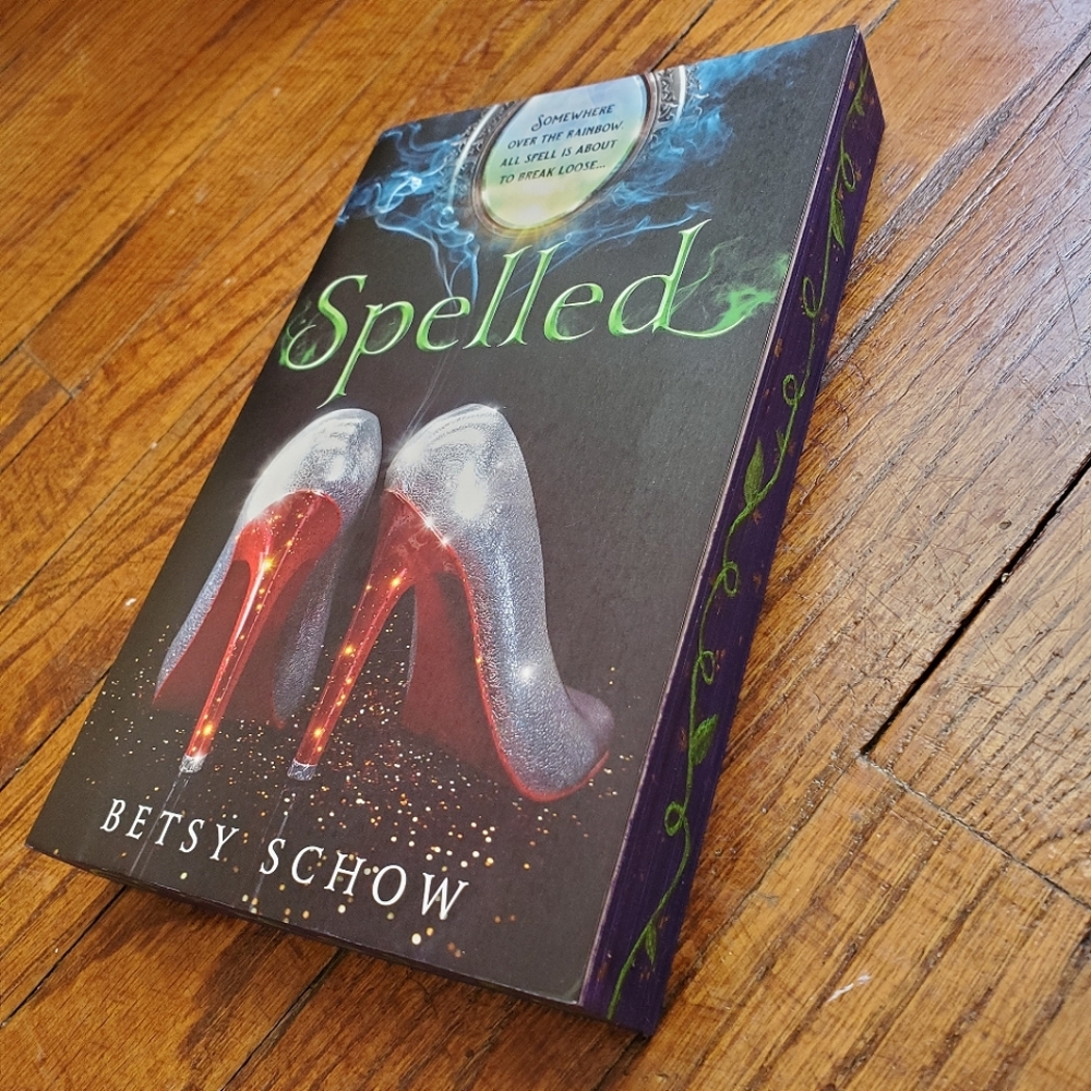 Spelled, Betsy Schow, Paperback, Painted Edges